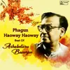 About Phagun Haoway Haoway Song